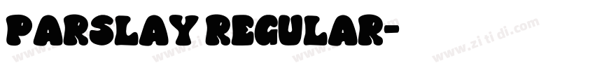 Parslay regular字体转换